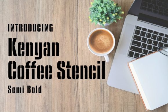 Kenyan Coffee Stencil: A Warm, Confident Font for Small Business Branding
