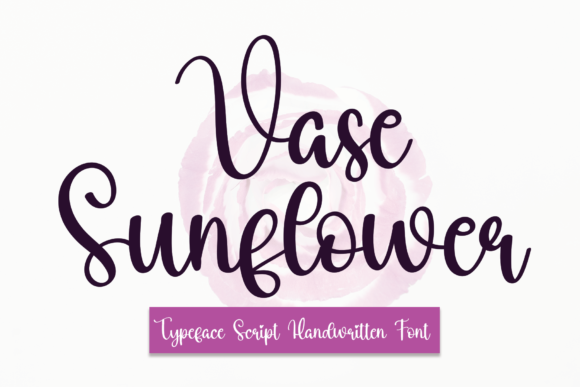 Vase Sunflower: A Warm, Whimsical Script Font for Handmade Brands
