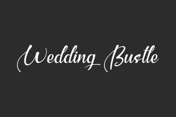 Wedding Bustle: A Refined Script Font for Digital Branding
